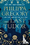 Gregory, Philippa - The Last Tudor