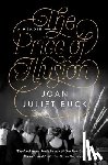 Buck, Joan Juliet - The Price of Illusion: A Memoir