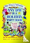 Weber, Jill - Penny Whistle Any Day Is a Holiday Book