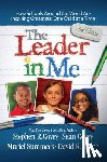 Covey, Stephen R. - The Leader in Me