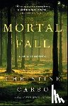 Carbo, Christine - Mortal Fall: A Novel of Suspense