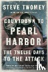 Twomey, Steve - Countdown to Pearl Harbor