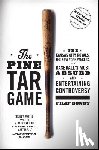 Bondy, Filip - The Pine Tar Game: The Kansas City Royals, the New York Yankees, and Baseball's Most Absurd and Entertaining Controversy