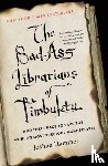 Hammer, Joshua - The Bad-Ass Librarians of Timbuktu