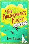 Miller, Tom - The Philosopher's Flight