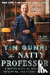 Gunn, Tim - Tim Gunn: The Natty Professor