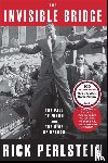 Perlstein, Rick - The Invisible Bridge