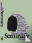 Hendrickson, Paul - Seminary: A Search