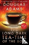 Adams, Douglas - The Long Dark Tea-Time of the Soul