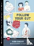 Knight, Rob - Follow Your Gut