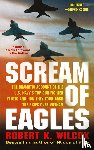 Wilcox, Robert K. - Scream of Eagles