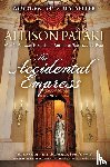 Pataki, Allison - The Accidental Empress