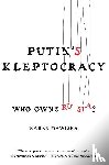Dawisha, Karen - Putin's Kleptocracy