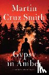 Smith, Martin Cruz - Gypsy in Amber