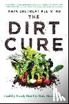 Shetreat-Klein, Maya - The Dirt Cure