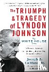 Califano, Joseph A. - The Triumph & Tragedy of Lyndon Johnson