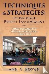 Brown, Ann A - Techniques & Strategies