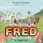 Pierson, Rich - Adventures of Fred the Donkey