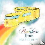 Smith, Maureen - The Rainbow Train