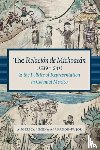 Afanador-Pujol, Angelica Jimena - The Relacion De Michoacan (1539-1541) and the Politics of Representation in Colonial Mexico