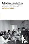 Cohen, Jeffrey H. - Eating Soup Without a Spoon