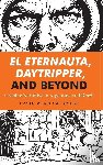 Foster, David William - El Eternauta, Daytripper, and Beyond