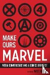  - Make Ours Marvel