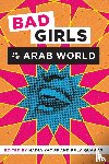  - Bad Girls of the Arab World