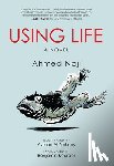 Naji, Ahmed - Using Life