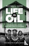 Cepek, Michael L. - Life in Oil