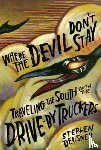 Deusner, Stephen - Where the Devil Don't Stay