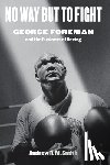 Smith, Andrew R. M. - No Way but to Fight