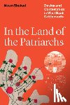Shoked, Noam - In the Land of the Patriarchs