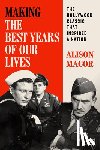 Macor, Alison - Making the Best Years of Our Lives