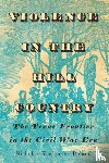 Roland, Nicholas Keefauver - Violence in the Hill Country