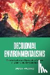 Vazquez, David J. - Decolonial Environmentalisms