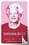 Temple, Louann Atkins - Barbara Bush: A Biography for Beginning Historians