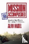 Nadel, Alan - Mission Unaccomplished