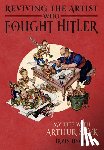 Ungar, Irvin - Reviving the Artist Who Fought Hitler