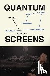 Nochimson, Martha P. - Quantum Screens