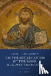 Gibson, Edgar C. S. - On the Incarnation of the Lord: Against Nestorius