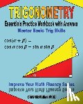 McMullen, Chris - Trigonometry Essentials Practice Workbook with Answers