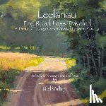Walling, Neil - Leelanau - The Road Less Traveled: A Painter / Photographer's View Of Leelanau County