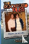 Howe, Robert a. - THE ROCKFORD FILES...Behind the Scenes: My Personal Files