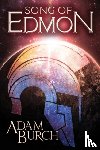 Burch, Adam - Song of Edmon