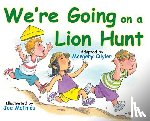 Margery Cuyler, Joe Mathieu - We're Going On A Lion Hunt