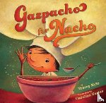 Tracey C. Kyle - Gazpacho for Nacho