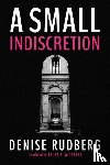 Rudberg, Denise - A Small Indiscretion