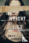 Emily Carpenter - The Weight of Lies