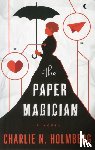 Holmberg, Charlie N. - The Paper Magician